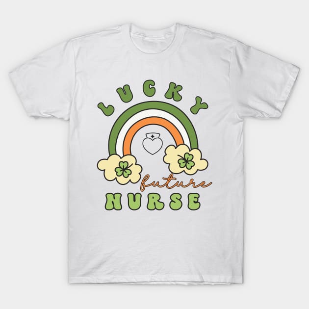Lucky Future Nurse for Kids, St. Patricks Day Kids Gift, Future Nurse, Lucky Shamrock, Rainbow Lucky Future Nurse Kids T-Shirt by Merch4Days